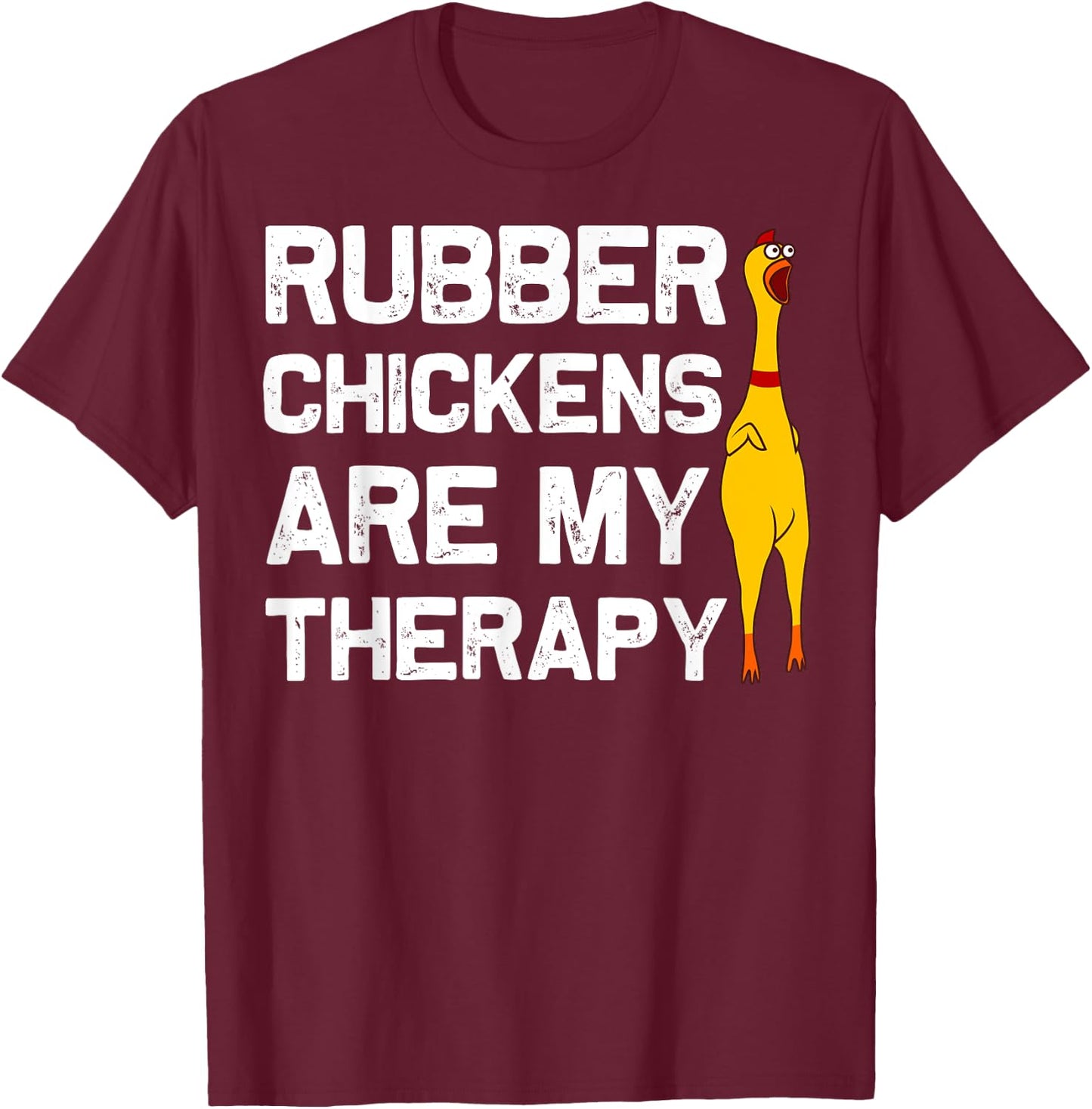 Funny Rubber Chicken Gift Men Women Rubber Chicken Costume T-Shirt - T-Shirt | Maroon