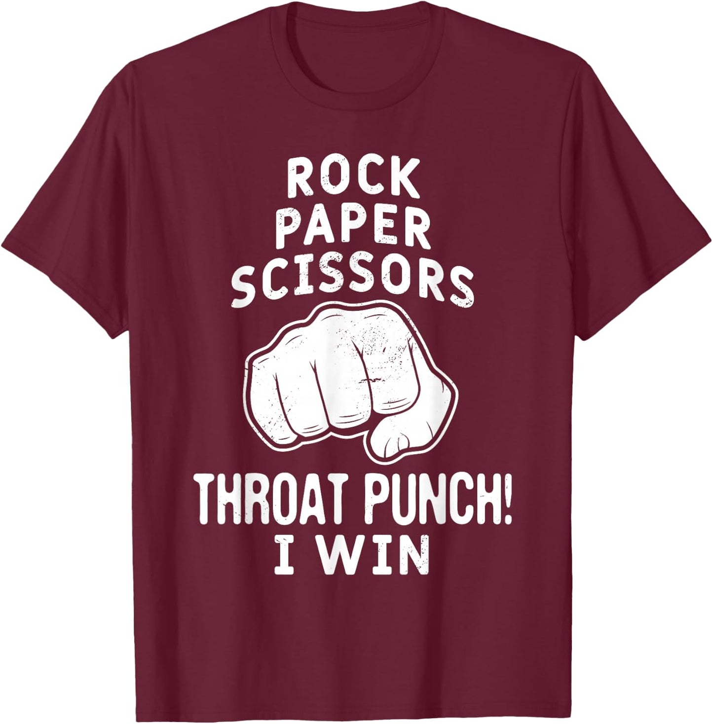 Funny Rock Paper Scissors Throat Punch I win T-Shirt - T-Shirt | Maroon
