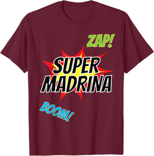Spanish Godmother - Regalo para Madrina - La Super Madrina T-Shirt - T-Shirt | Maroon