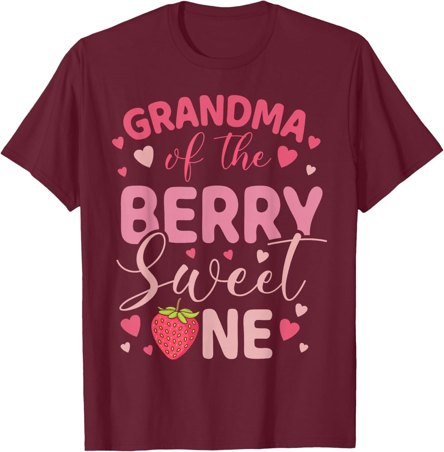 Grandma of The Berry Sweet One Strawberry First Birthday T-Shirt - T-Shirt | Maroon