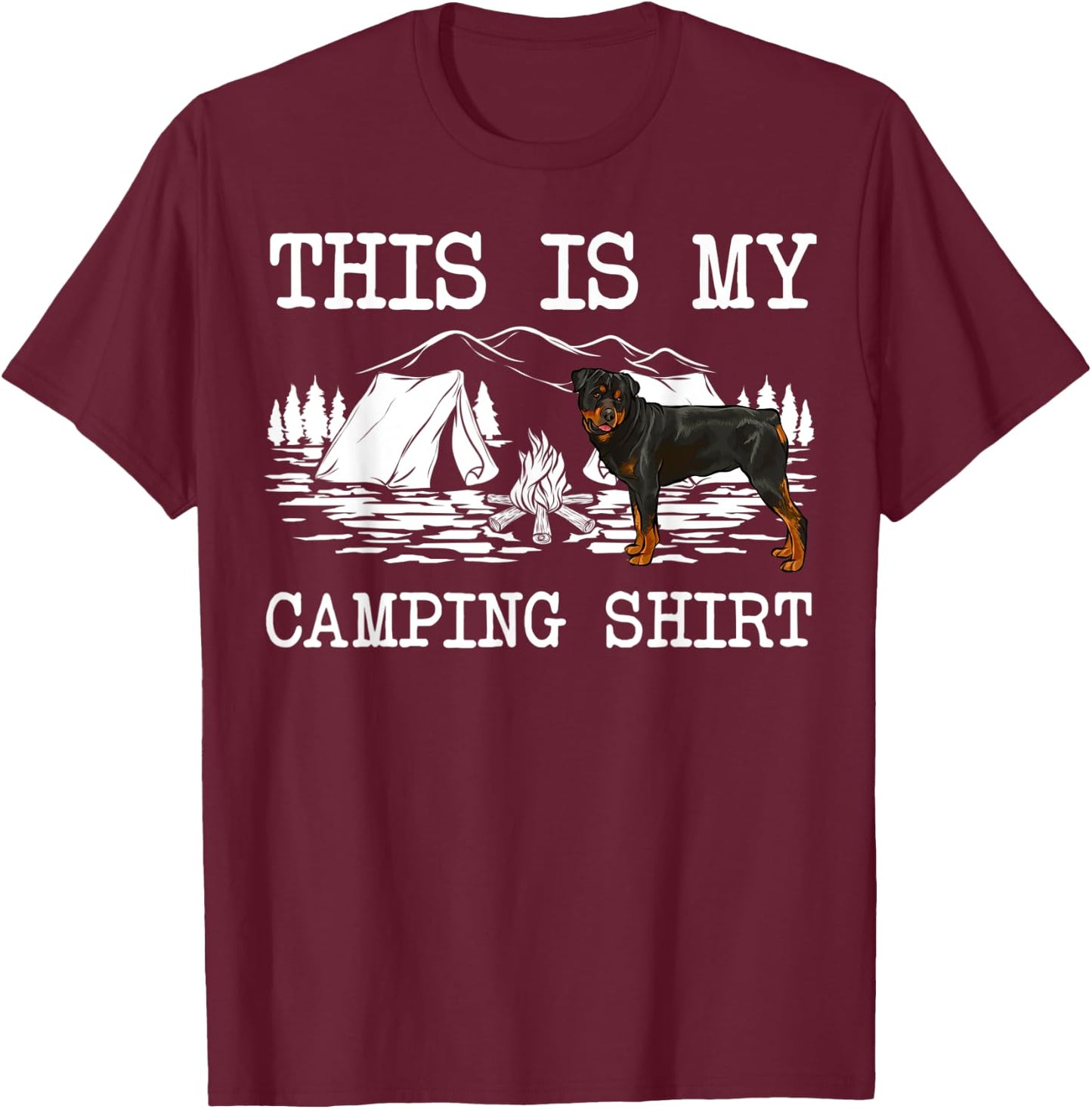 Campfire Rottweiler Dog This Is My Camping T-Shirt - T-Shirt | Maroon