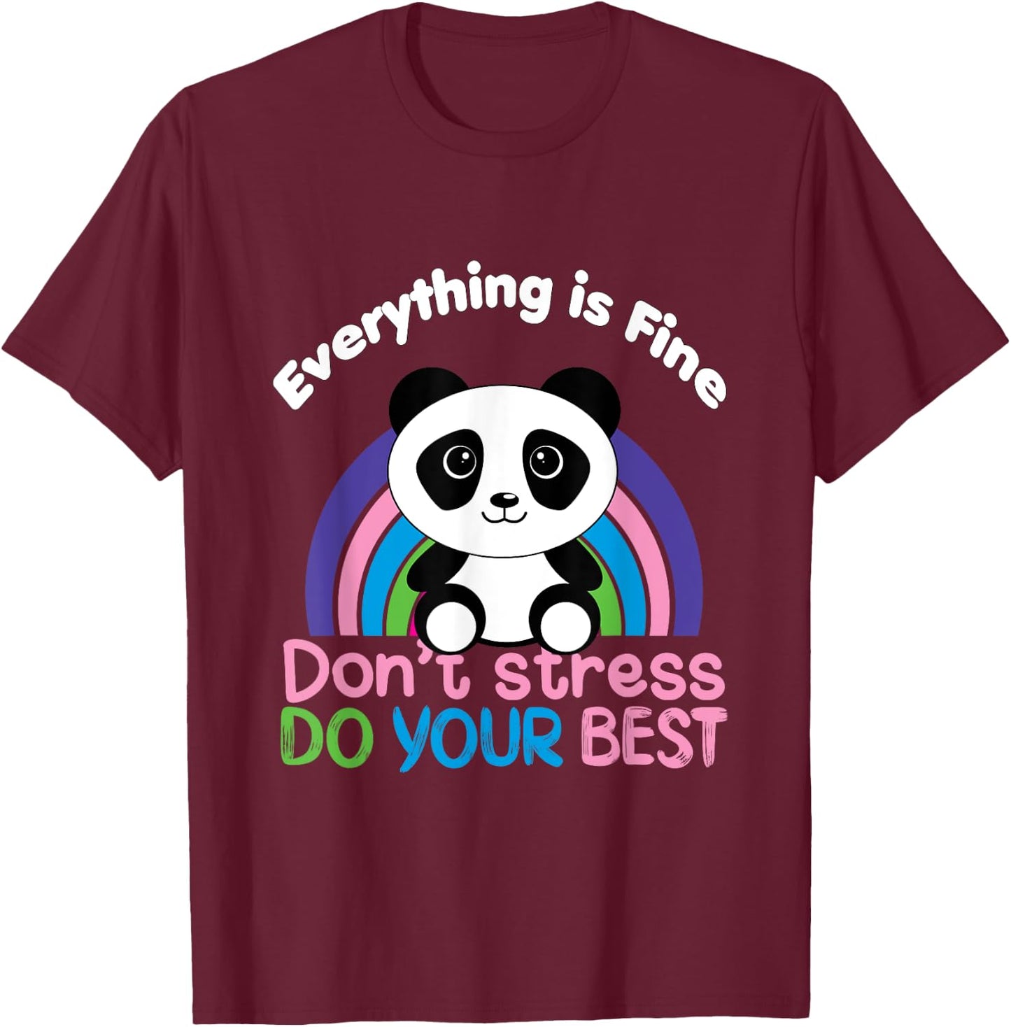 Funny Zen Panda, Everything is Fine, Panda mood T-Shirt - T-Shirt | Maroon