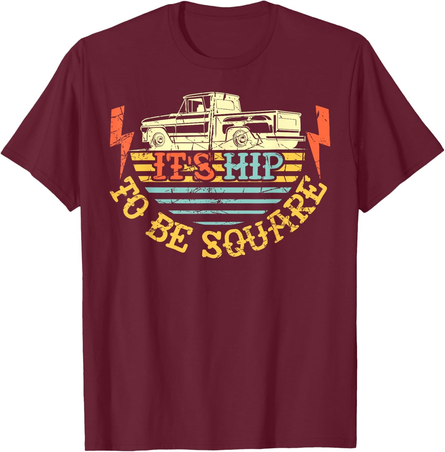 It's Hip To Be Square Vintage squarebody T-Shirt - T-Shirt | Maroon