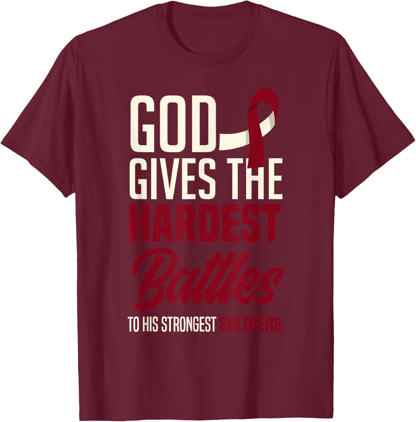 God Gives The Hardest Battles Oral Head Neck Cancer Warrior T-Shirt - T-Shirt | Maroon