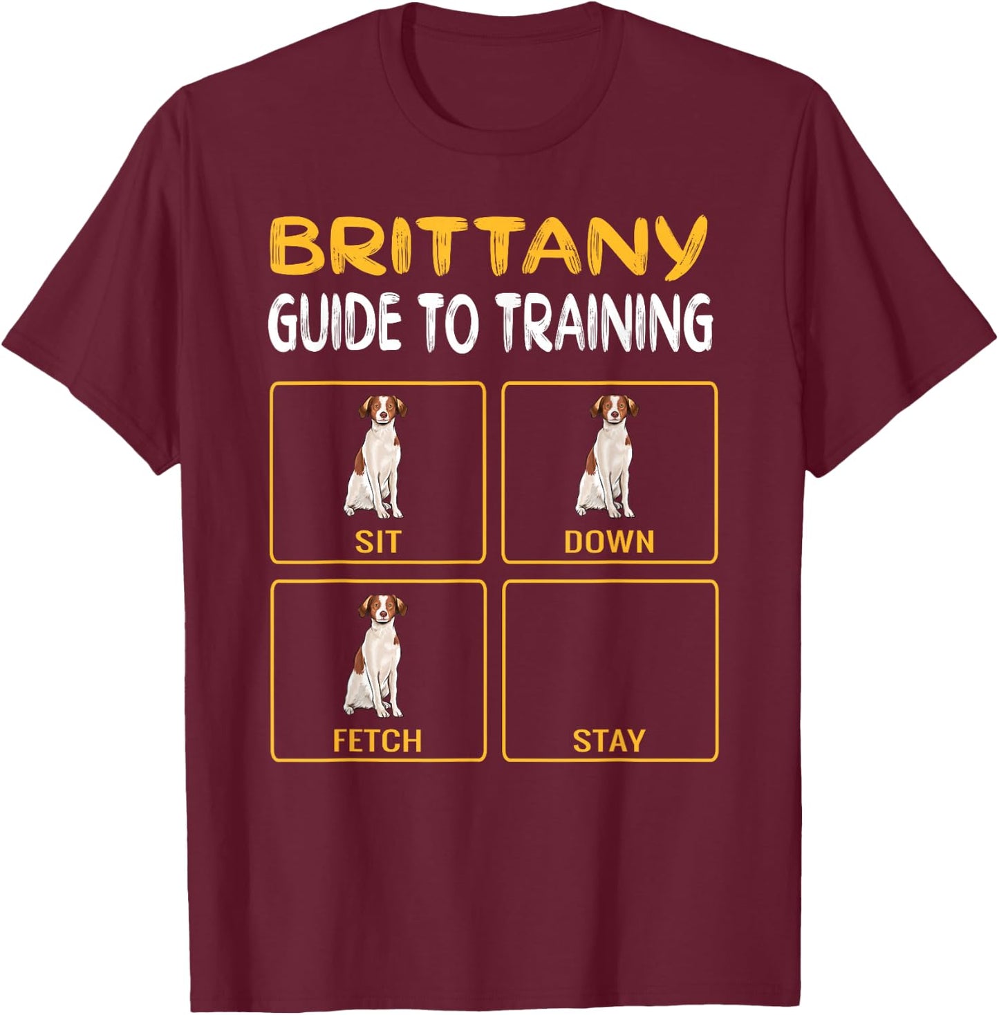 Funny Brittany Guide to Training Dog Trainer Obedience Small T-Shirt - T-Shirt | Maroon