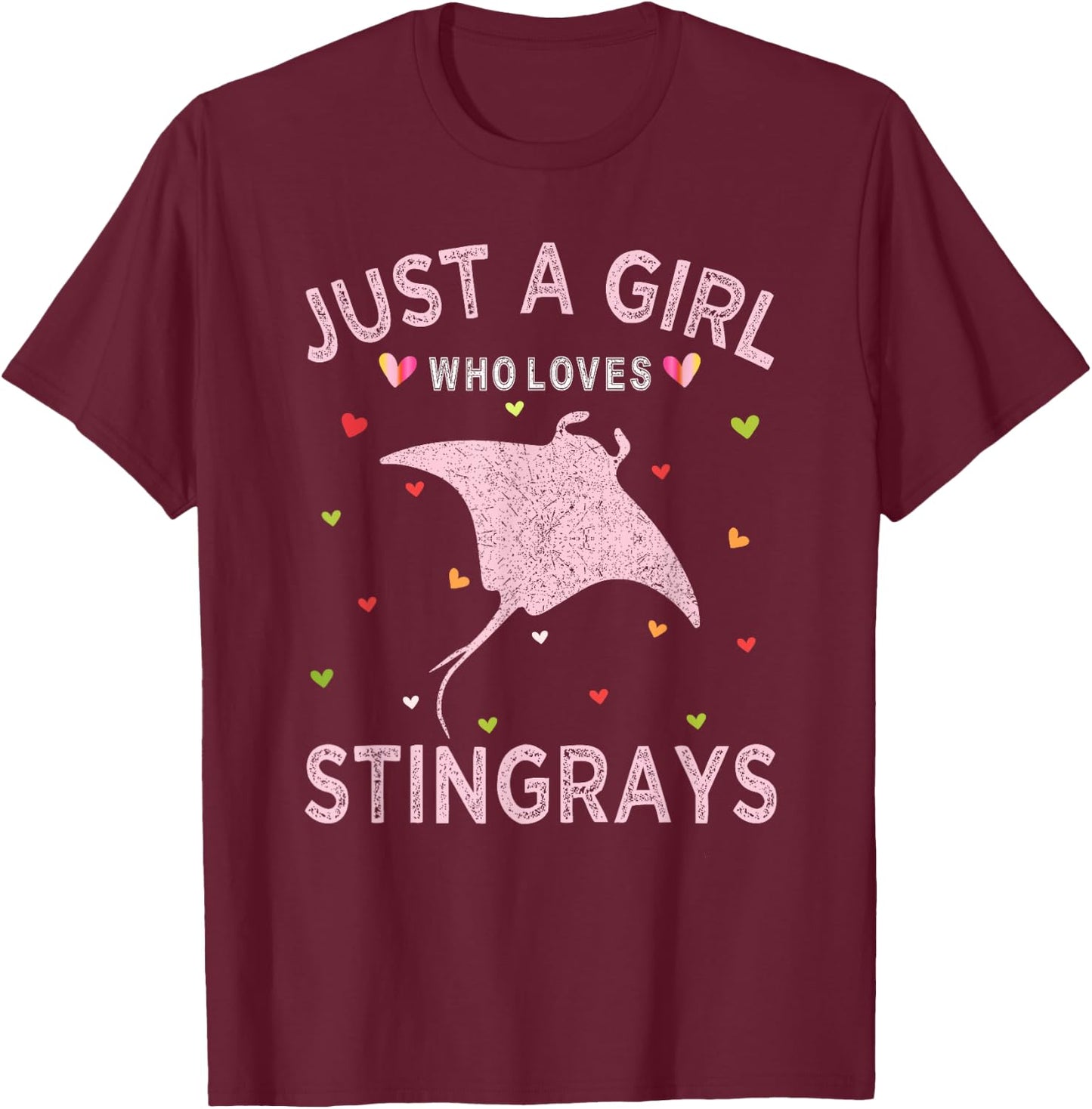 Stingray Lover Women Just A Girl Who Loves Stingrays T-Shirt - T-Shirt | Maroon