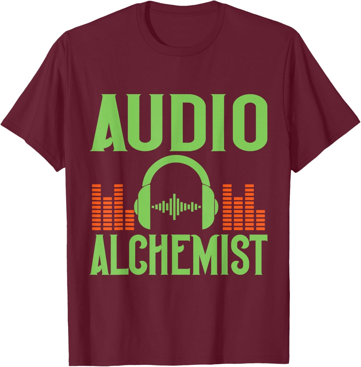 Audio Alchemist Sound Engineer T-Shirt - T-Shirt | Maroon