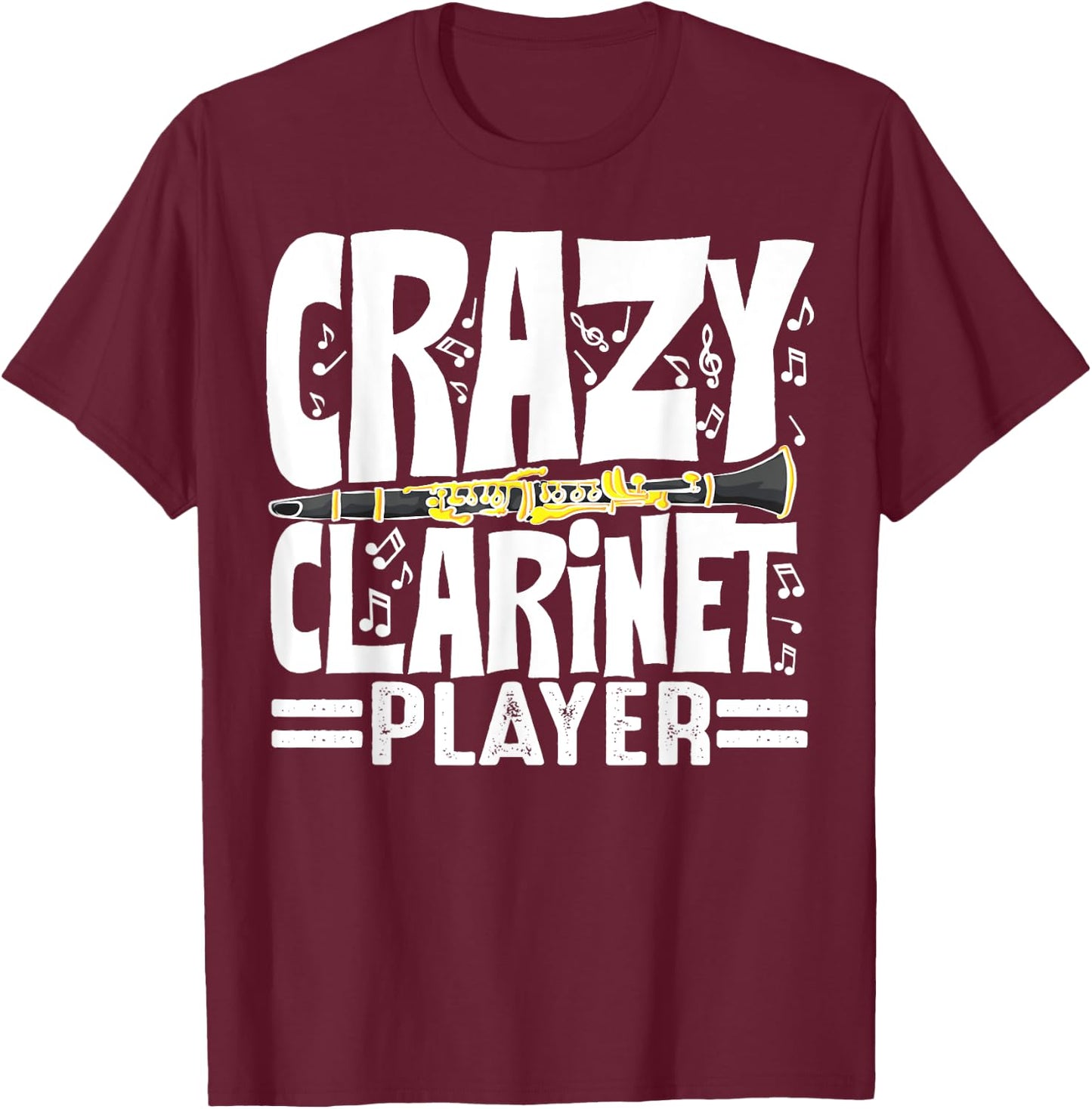 Funny Crazy Clarinet Player Gift Clarinetist Men Women T-Shirt - T-Shirt | Maroon