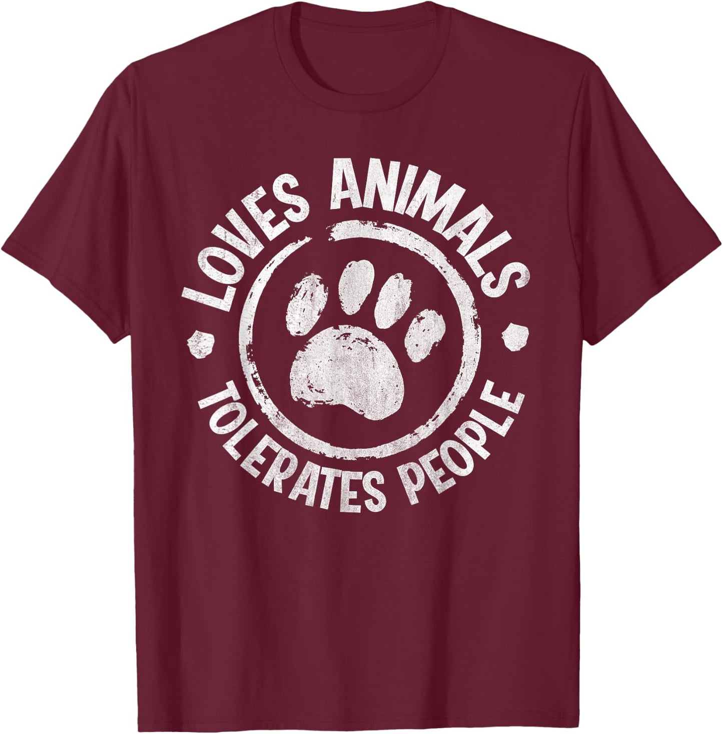 Loves Animals Tolerates People T-Shirt - T-Shirt | Maroon