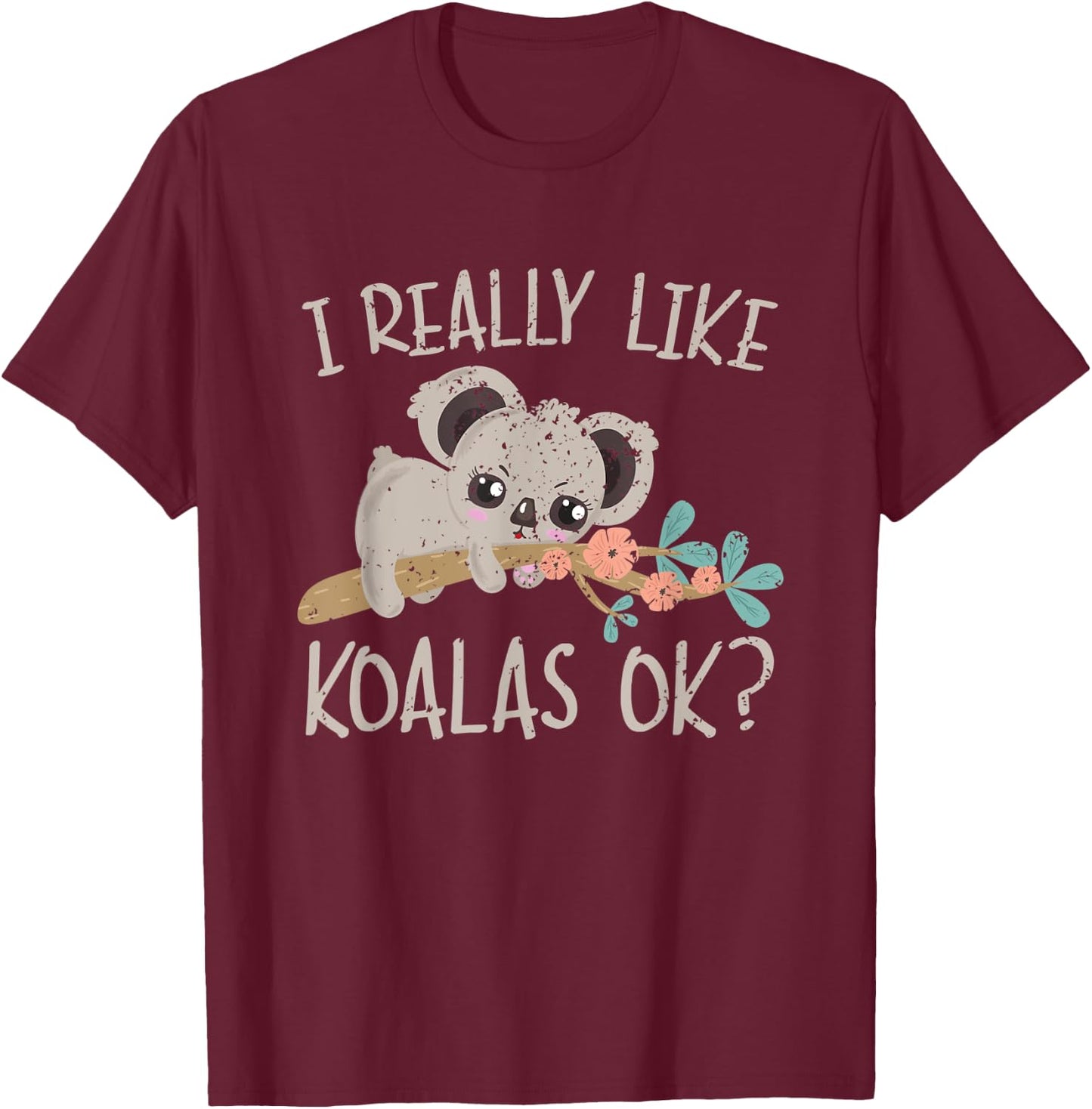 Funny Aussie Australia Koala Animal Gift Koala T-Shirt - T-Shirt | Maroon