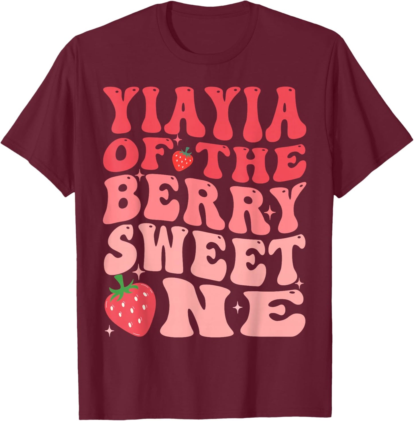 YiaYia Of The Berry Sweet One 1st Birthday Strawberry T-Shirt - T-Shirt | Maroon