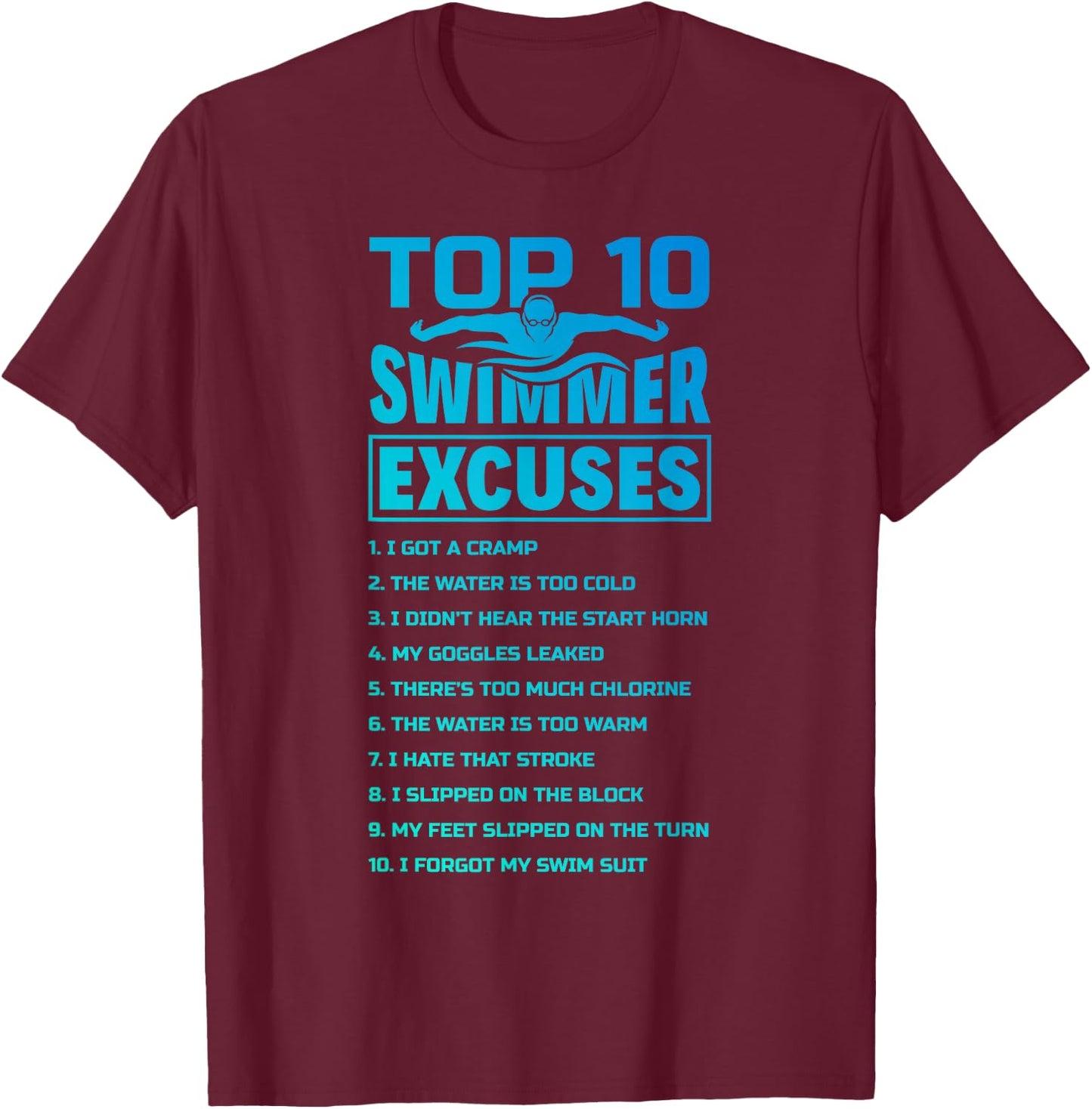 The Merch Pool - Swimmer Excuses Butterfly Swimming Funny Adult , Black, Small, Short Sleeve T-Shirt - T-Shirt | Maroon