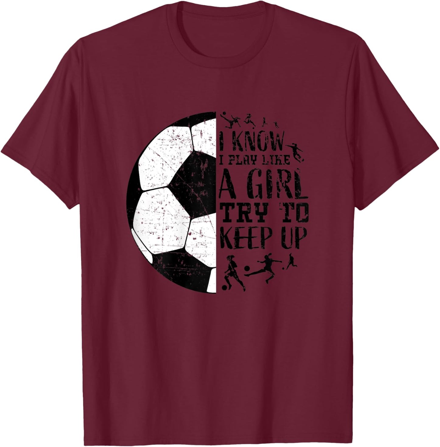 Cute Soccer Shirts Teen Girls Kids Women Gifts Funny Sayings T-Shirt - T-Shirt | Maroon
