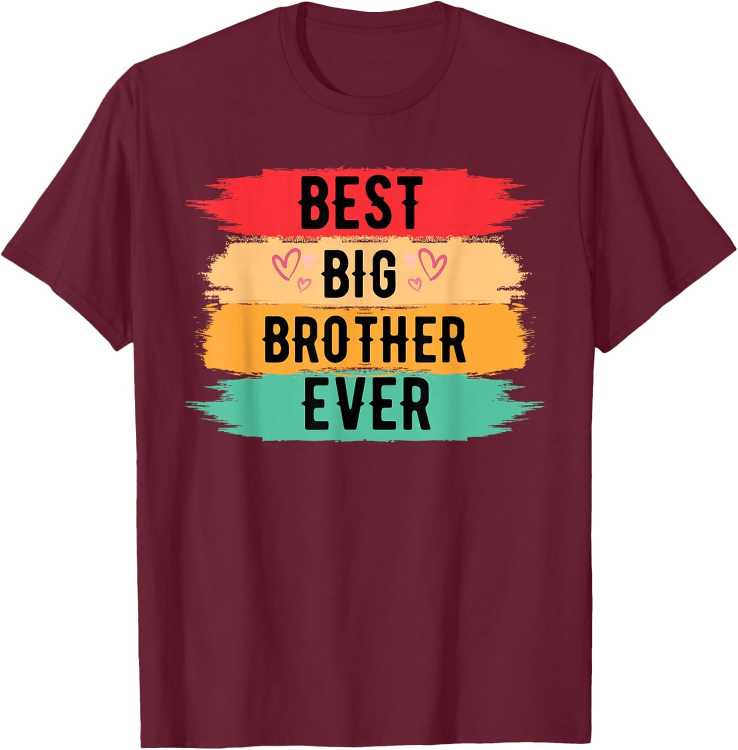 Best Big Brother Ever Older Sibling Teenager for Boys T-Shirt - T-Shirt | Maroon