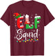 Elf Squad Funny Elf Family Christmas Matching Pajamas Xmas T-Shirt - T-Shirt | Maroon