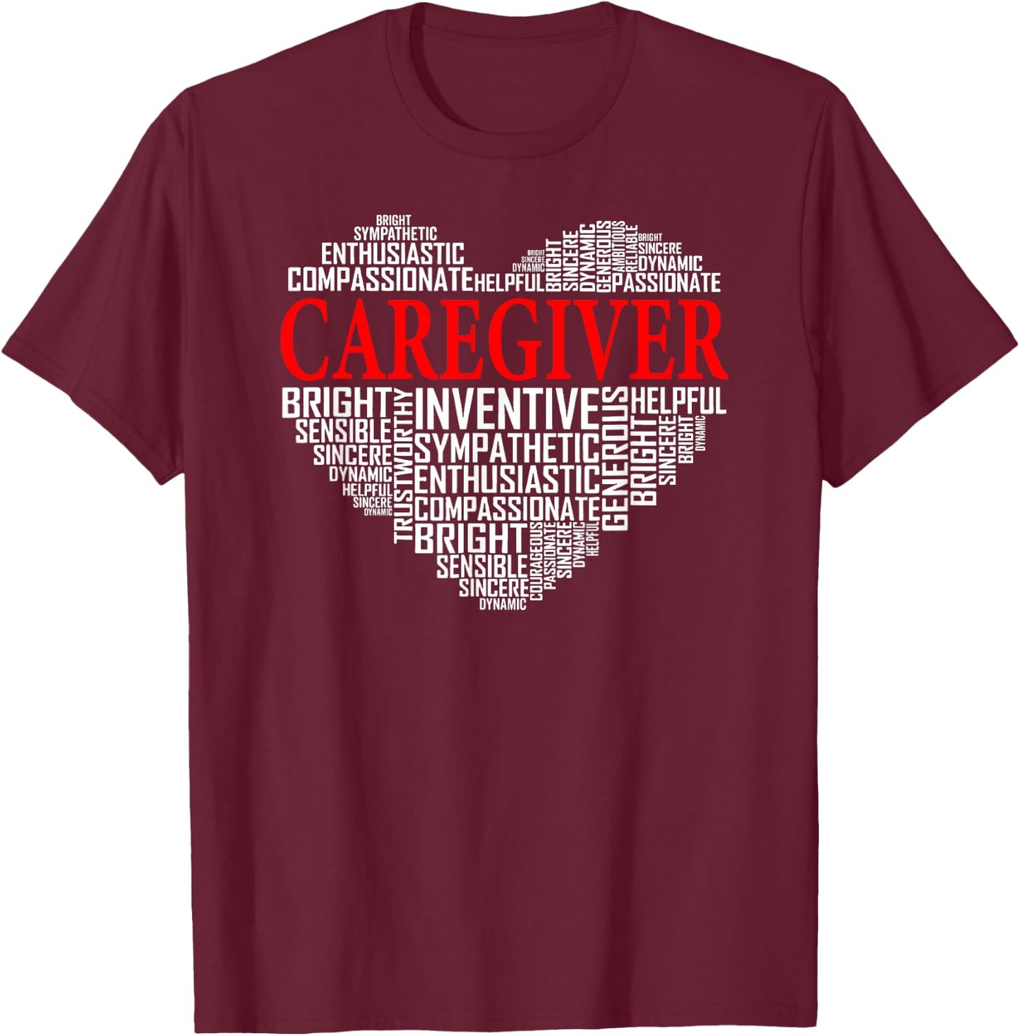 Caregiver Heart Caregiving Nursing Expert Nurse Caretaker T-Shirt - T-Shirt | Maroon
