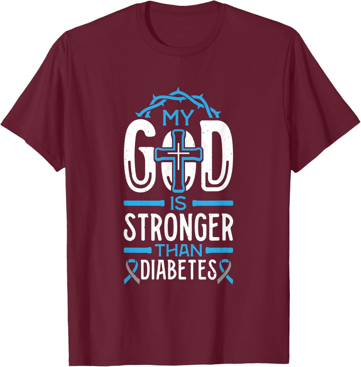 My God is Stronger Than Diabetes Survivor T-Shirt - T-Shirt | Maroon