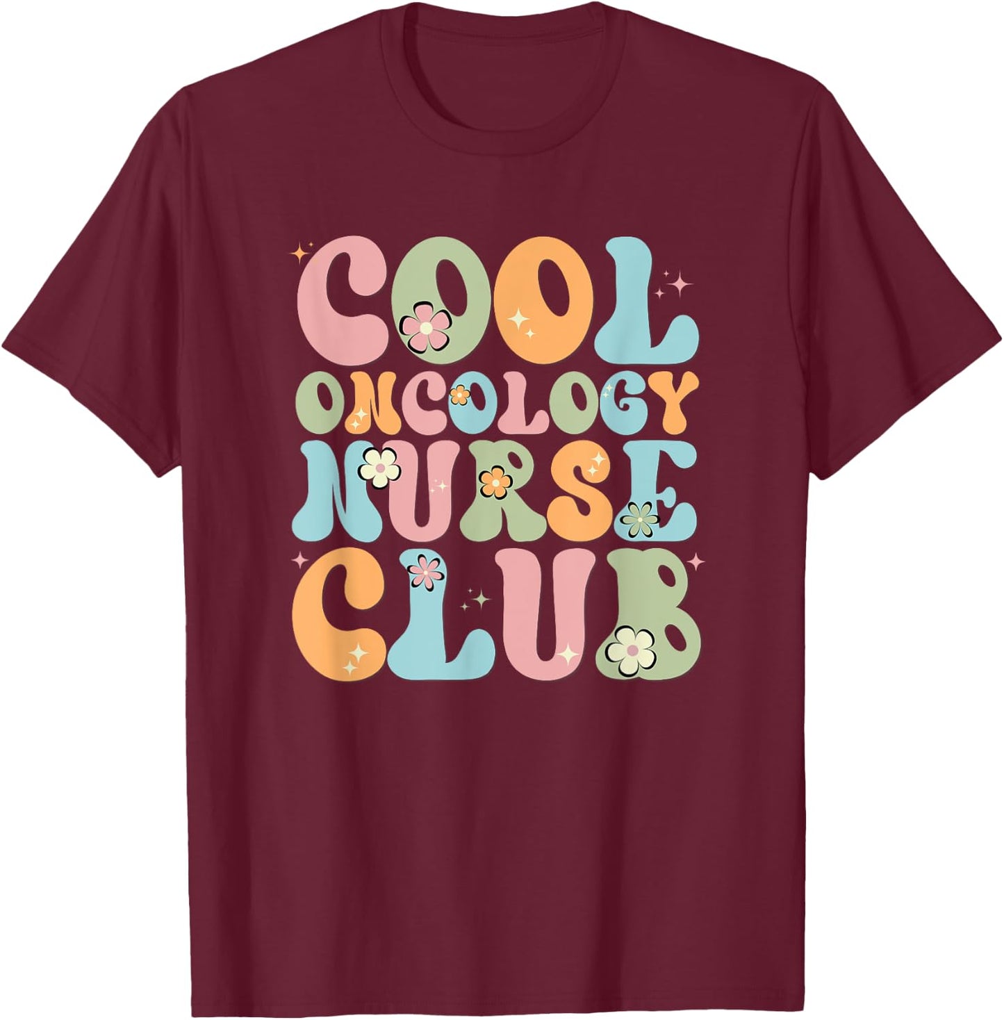 Cool Oncology Nurse Club, Oncology Squad, Chemo Nurse T-Shirt - T-Shirt | Maroon