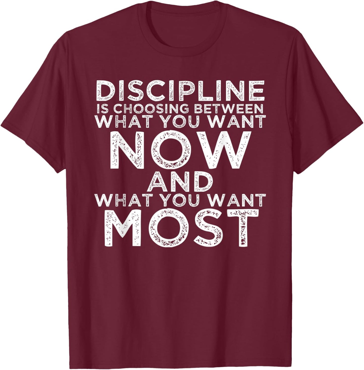 Discipline Motivational Quotes Inspirational Gifts For Gym T-Shirt - T-Shirt | Maroon