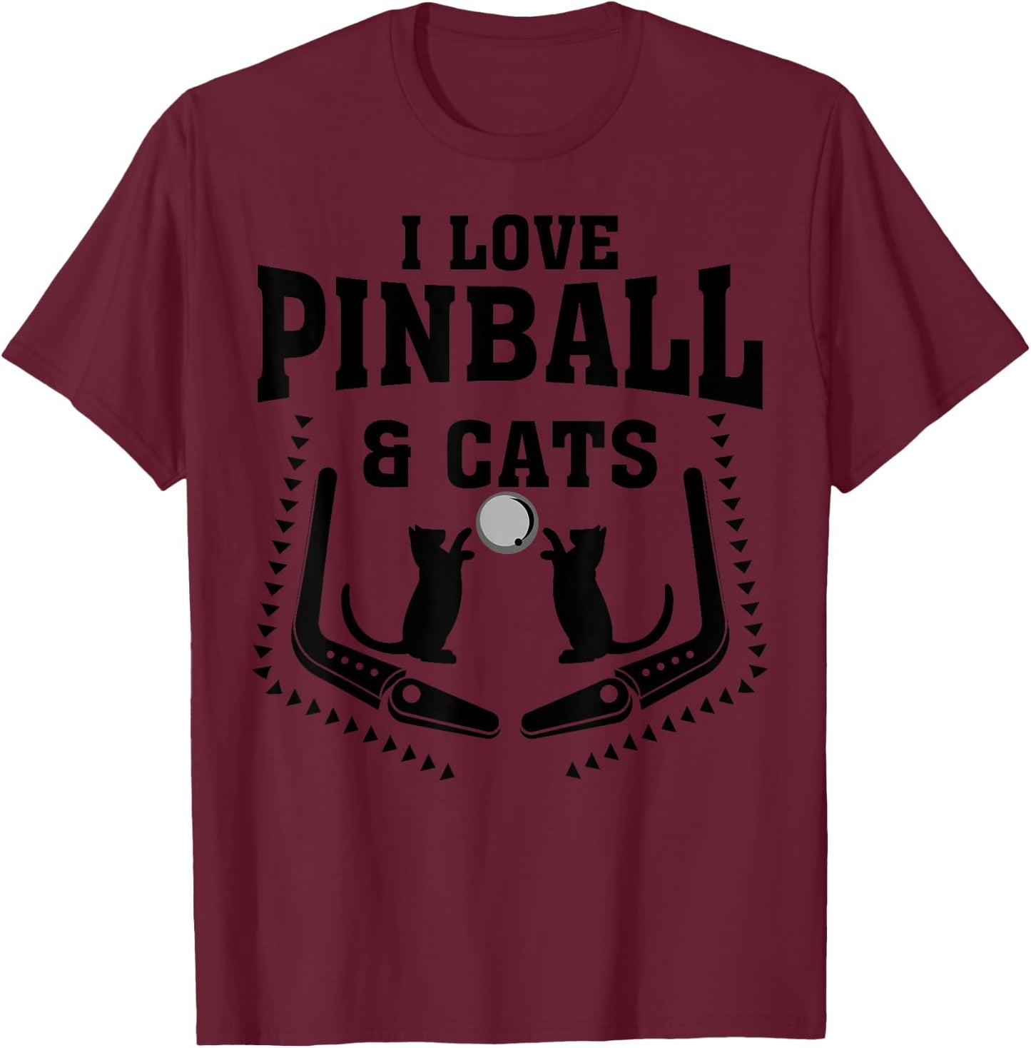 Funny I Love Pinball & Cats | Cool Arcade Machine Kitty Gift T-Shirt - T-Shirt | Maroon