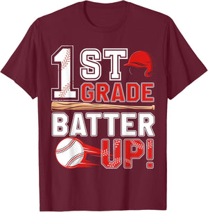funny 1st Grade Batter Up Baseball First Day of School T-Shirt - T-Shirt | Maroon
