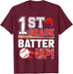 funny 1st Grade Batter Up Baseball First Day of School T-Shirt - T-Shirt | Maroon