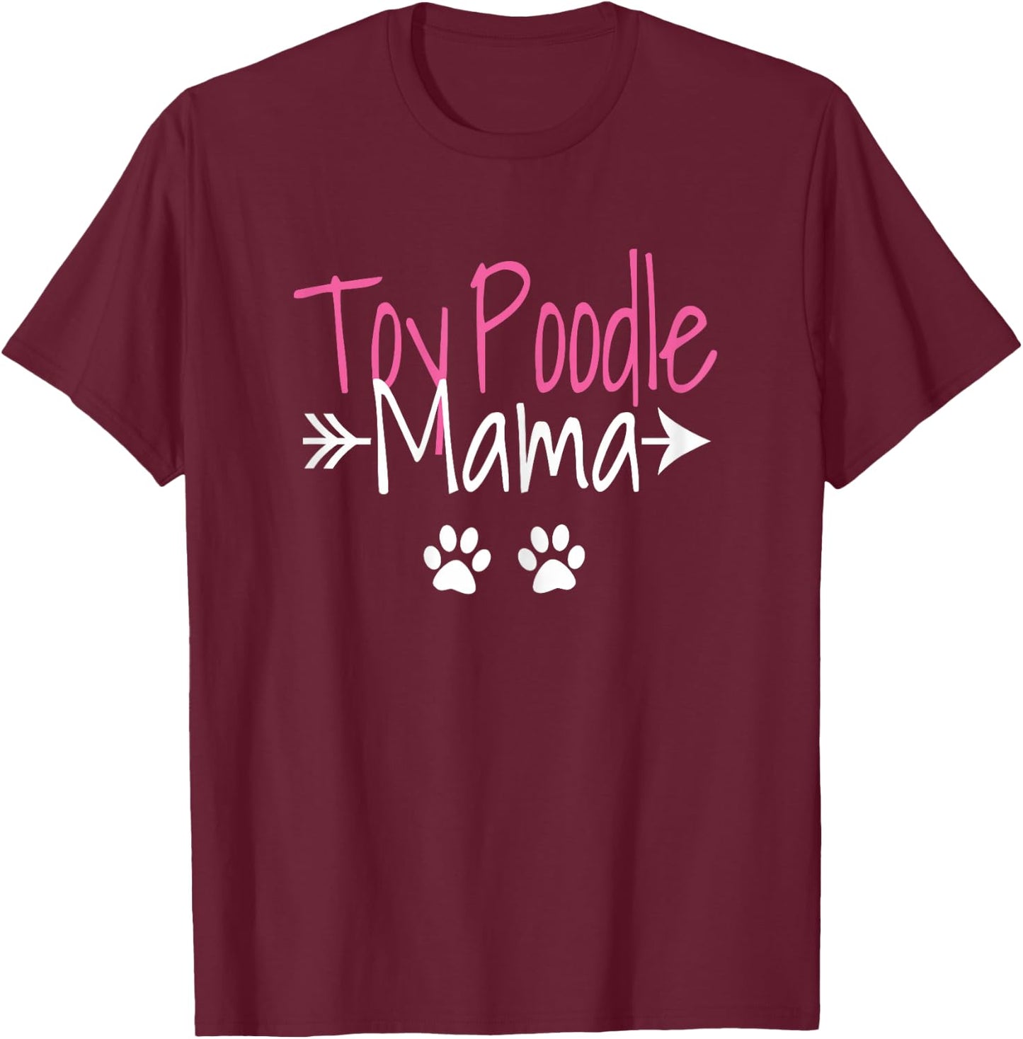 Toy Poodle Mama Funny Poodle Mom T-Shirt - T-Shirt | Maroon