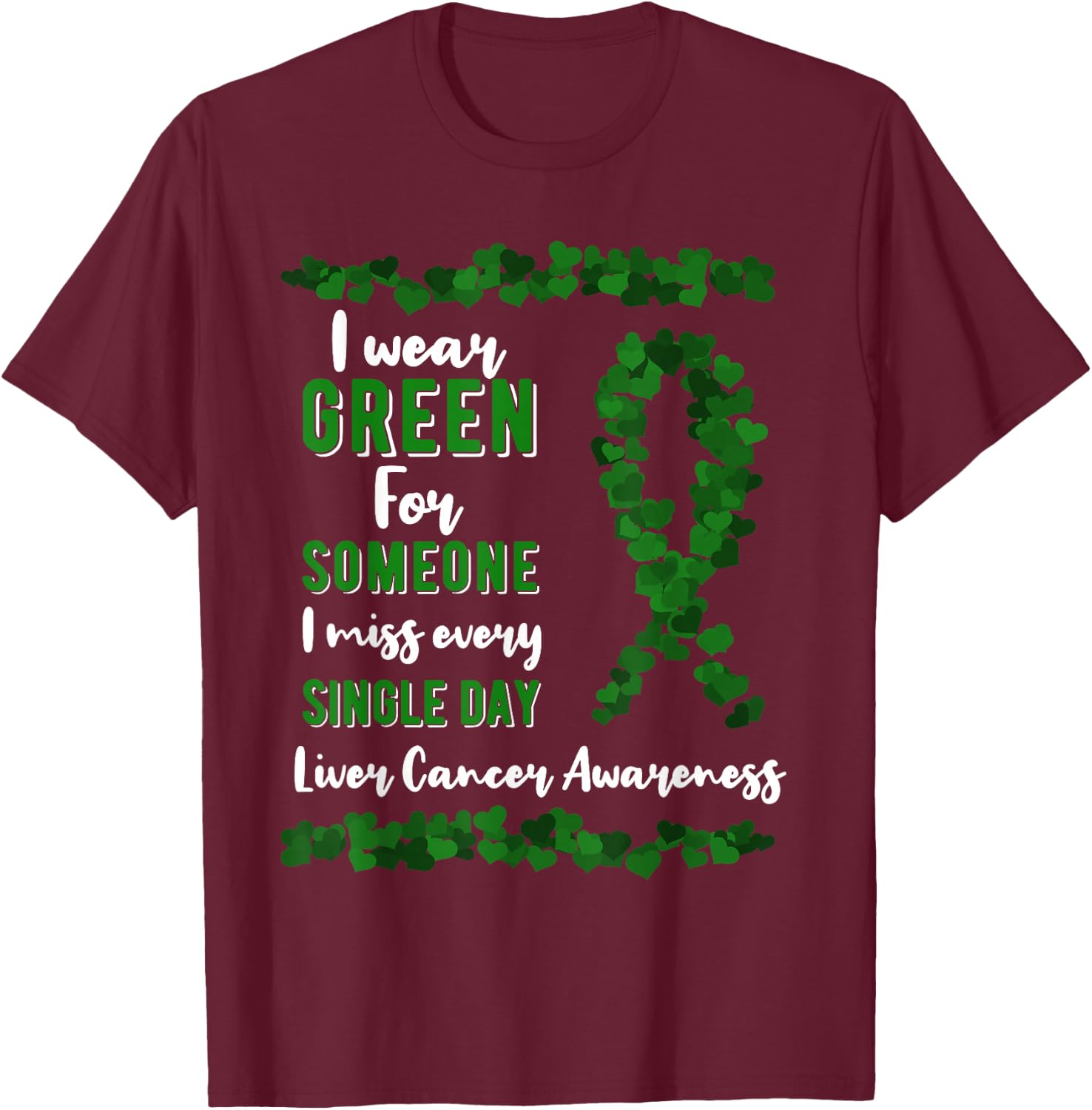Liver Cancer Awareness Primary Hepatic Green Ribbon Jaundice T-Shirt - T-Shirt | Maroon