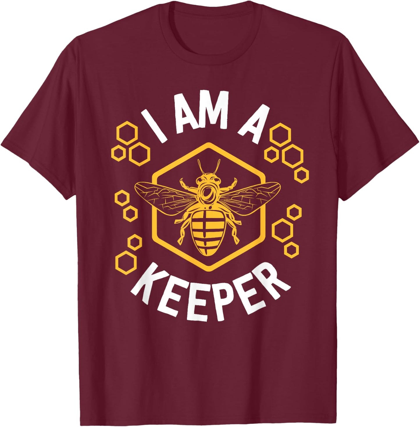 Funny Beekeeper Shirt Men Women I Am a Keeper Beekeeping T-Shirt - T-Shirt | Maroon