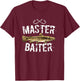 Master Baiter Funny Flathead Catfish Fishing Gifts T-Shirt - T-Shirt | Maroon