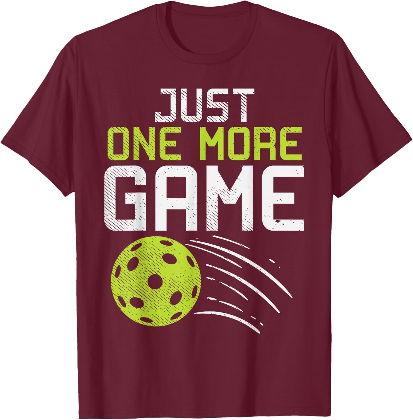Just One More Game Pickleball Funny Pickle Ball Player Gift T-Shirt - T-Shirt | Maroon