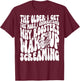 The Older I get The More I understand why Roosters wake up T-Shirt - T-Shirt | Maroon