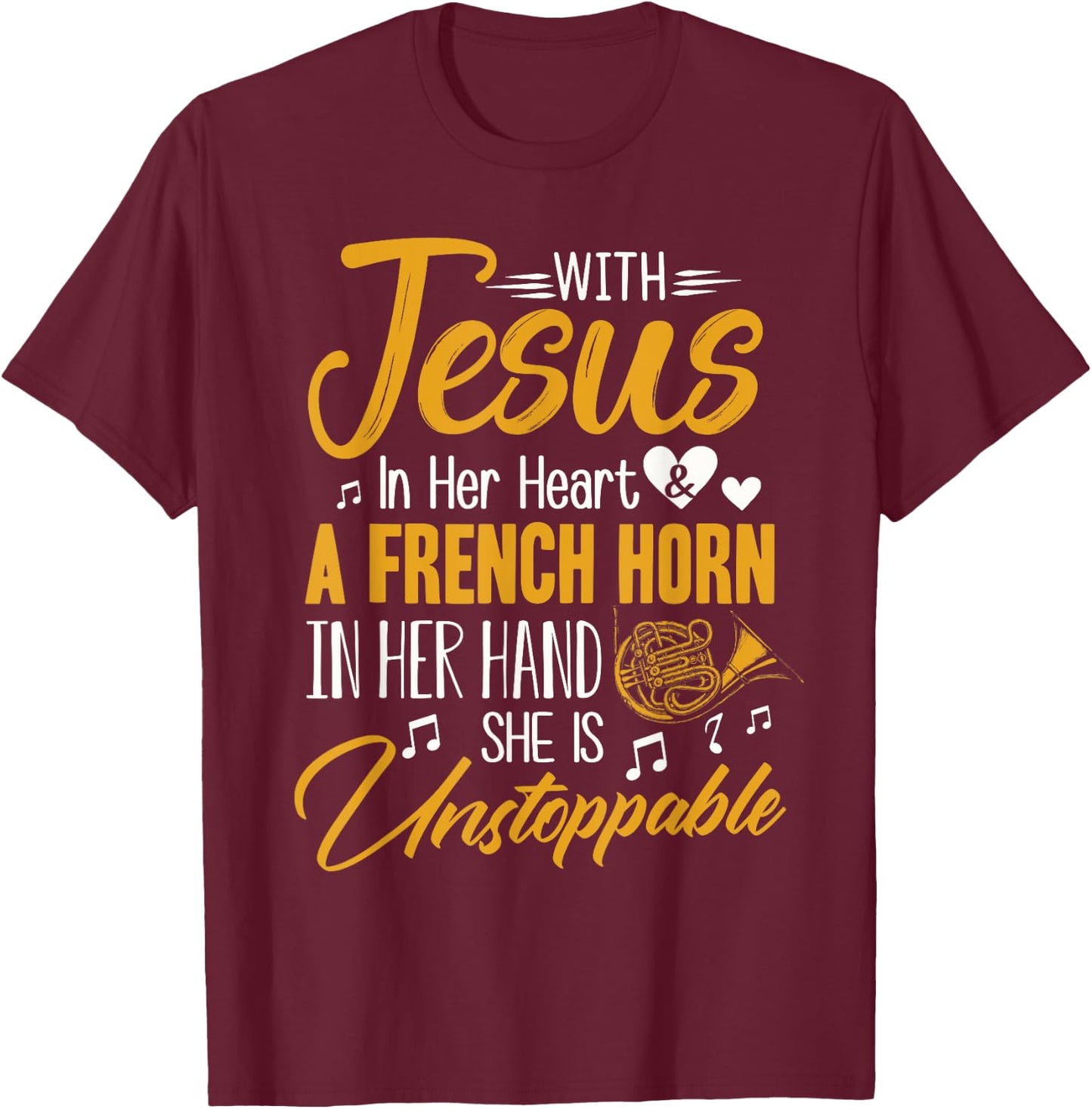 French Horn Shirt With Jesus In Her Heart French Horn Band T-Shirt - T-Shirt | Maroon