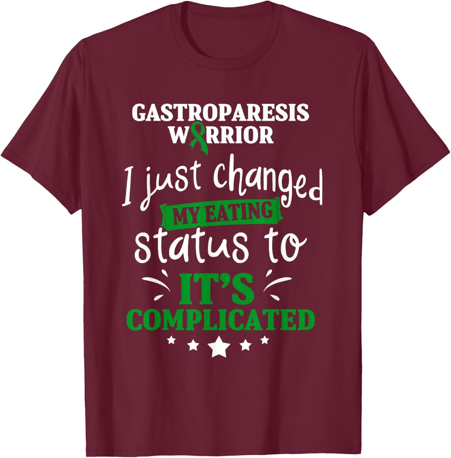 Gastroparesis Survivor Changed Gastric Disease Warrior T-Shirt - T-Shirt | Maroon