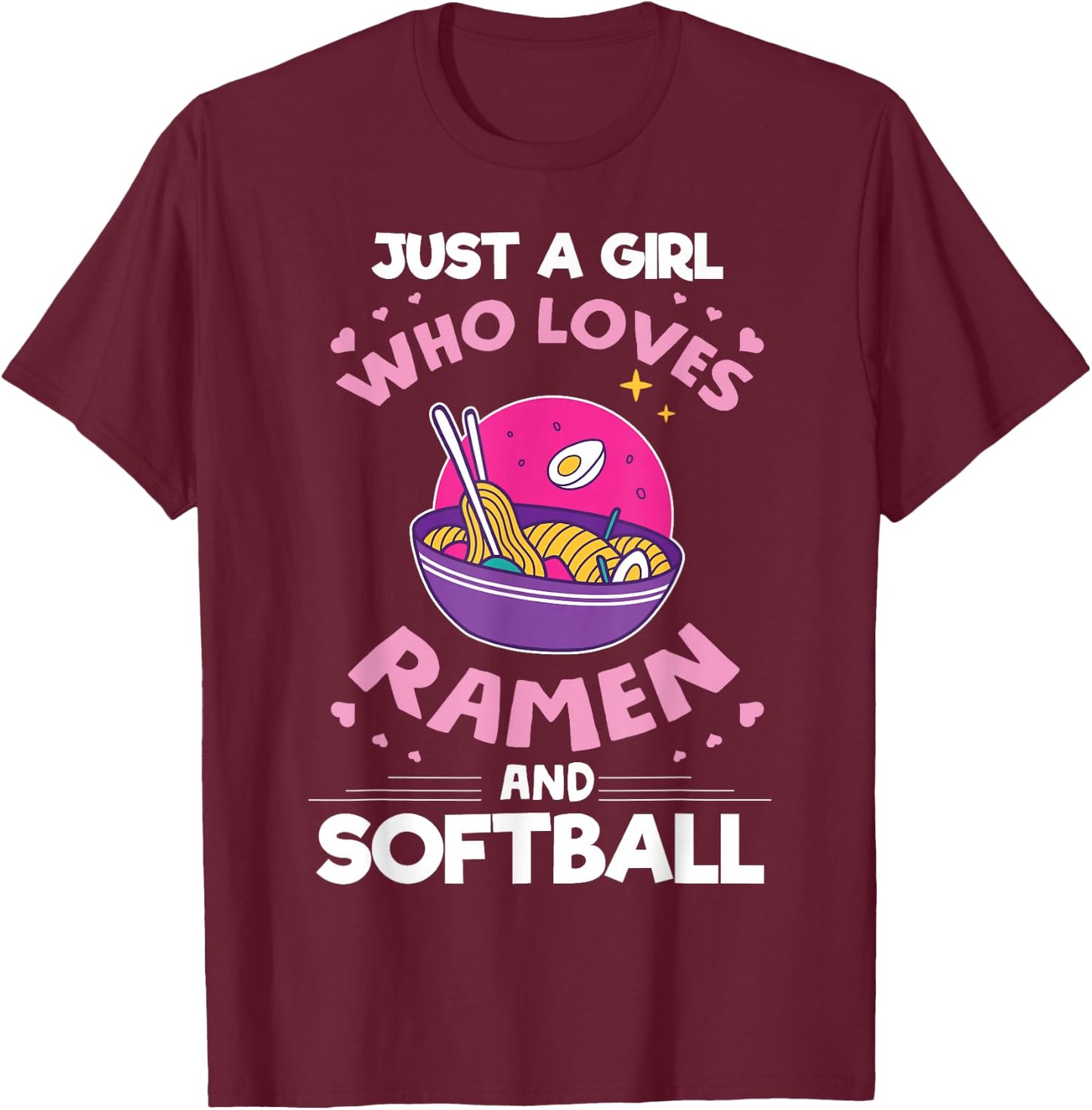 Girl who loves Ramen And Softball Anime gifts for teen girls T-Shirt - T-Shirt | Maroon