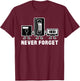 Retro Vintage Never Forget Cassette Tape Small T-Shirt - T-Shirt | Maroon