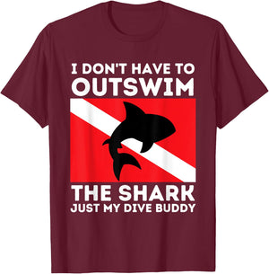 Outswim My Dive Buddy - Funny Shark & Scuba Diving Diver T-Shirt - T-Shirt | Maroon