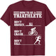 Triathlon Sport Funny Triathlete Gift T-Shirt - T-Shirt | Maroon