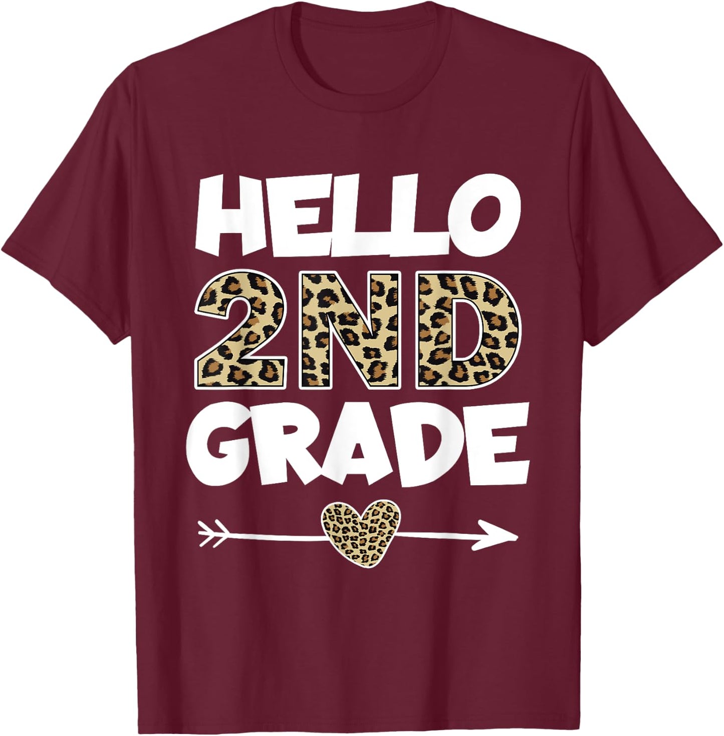 Hello 2nd Grade Leopard Print Second Grade Teacher Kids Gift T-Shirt - T-Shirt | Maroon