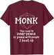 Monk Funny Character Joke Roleplaying Games RPG Gamer T-Shirt - T-Shirt | Maroon