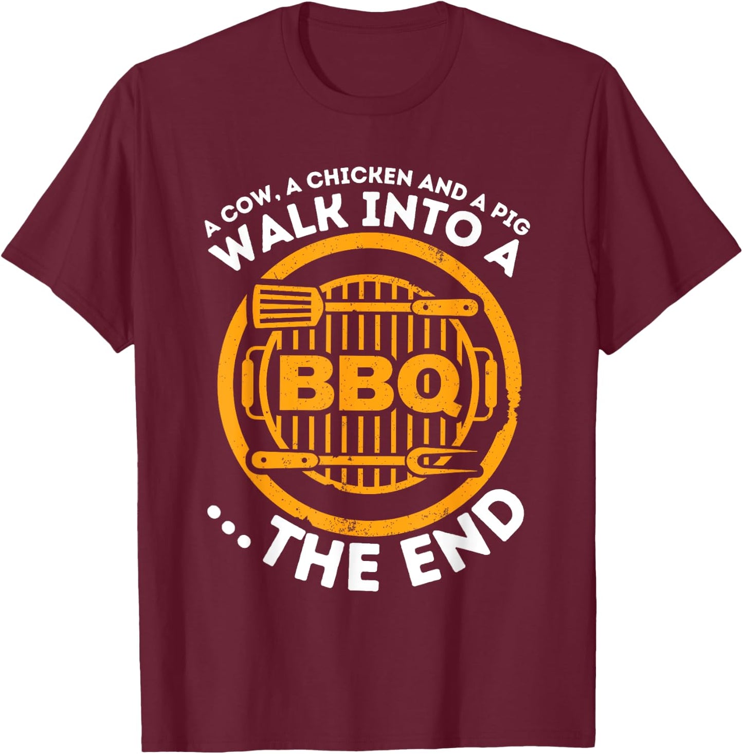 A Pig A Chicken And A Cow - Funny BBQ Smoker Barbecue Grill T-Shirt - T-Shirt | Maroon