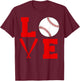I Love Baseball T-Shirt - T-Shirt | Maroon