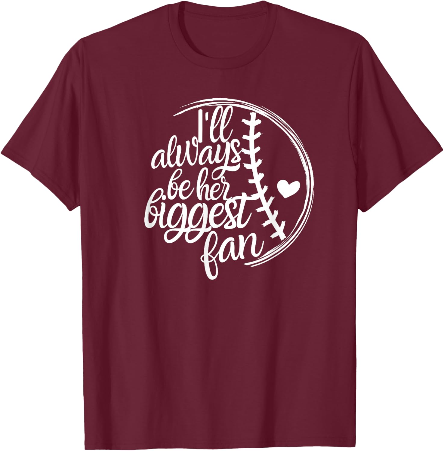 Softball Mom Shirt, Softball Gift I'll Always Be Biggest Fan T-Shirt - T-Shirt | Maroon