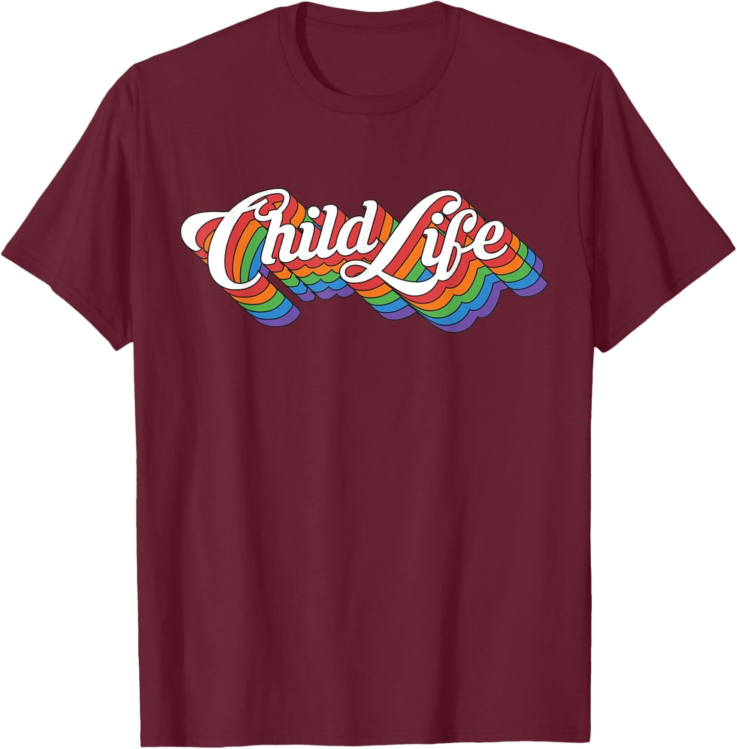 Pediatric Specialist Health Care Child Life Professionals T-Shirt - T-Shirt | Maroon