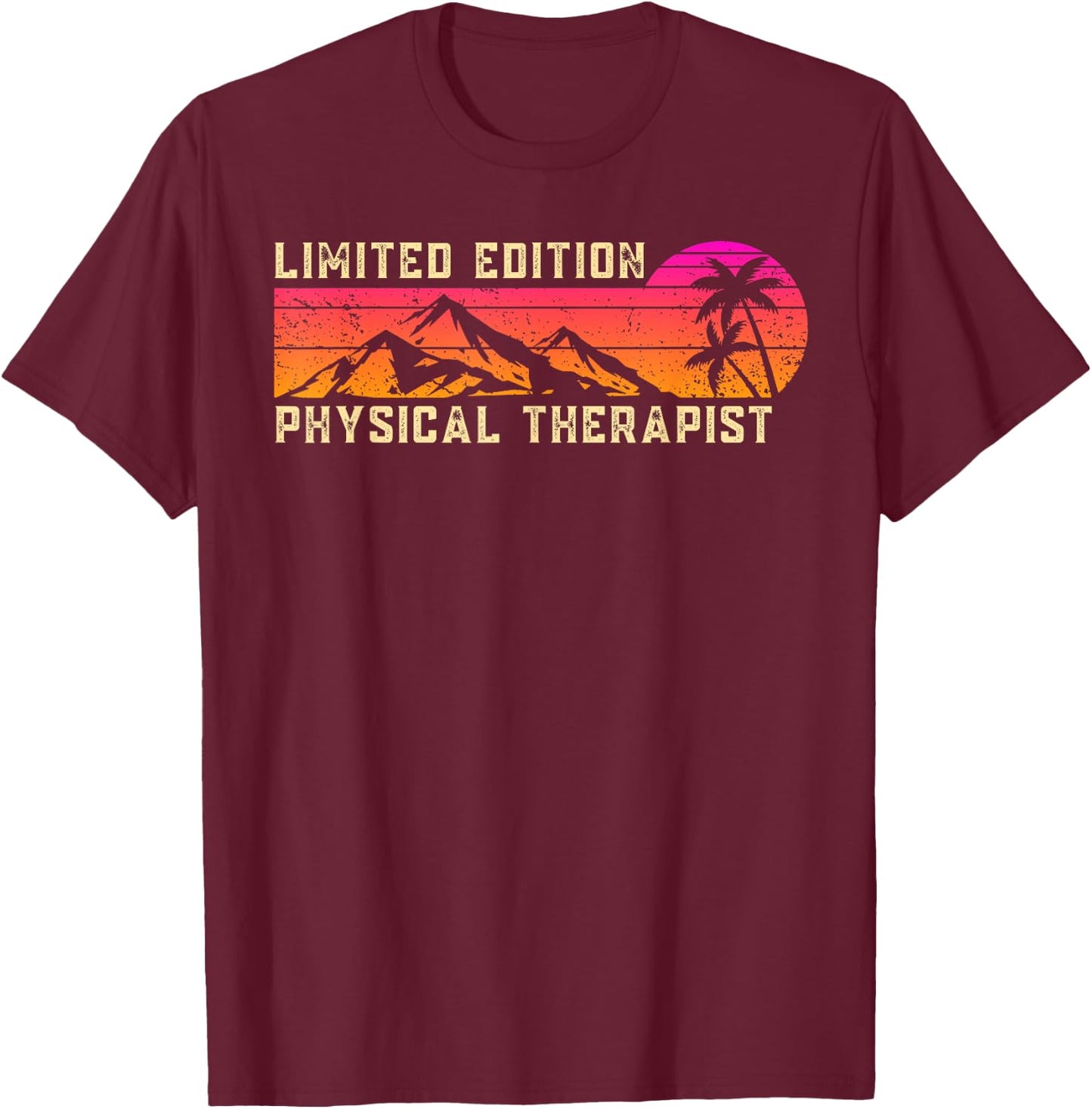 Physical Therapist Job Birthday Worker Professional T-Shirt - T-Shirt | Maroon