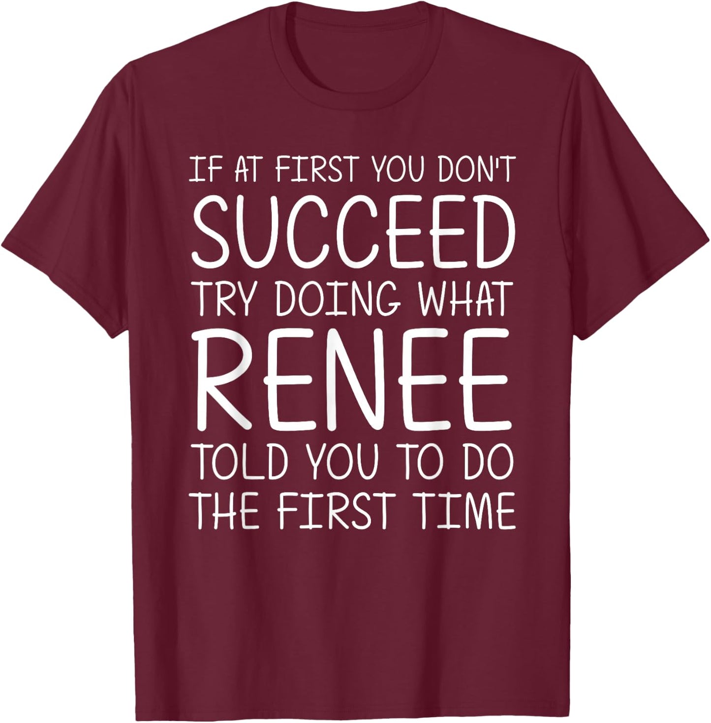 RENEE Gift Name Personalized Birthday Funny Christmas Joke T-Shirt - T-Shirt | Maroon