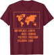 Best Birthplace Earth Race Human Politics Freedom Love Gift T-Shirt - T-Shirt | Maroon