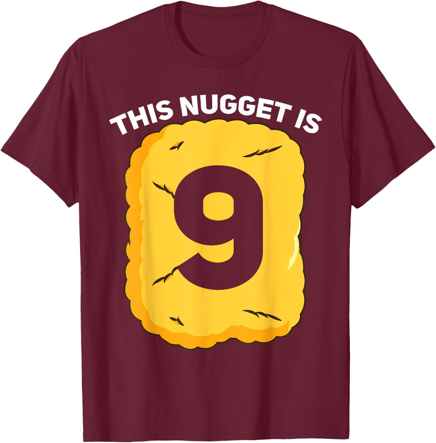 9 Year Old Chicken Nugget Birthday Party T-Shirt - T-Shirt | Maroon