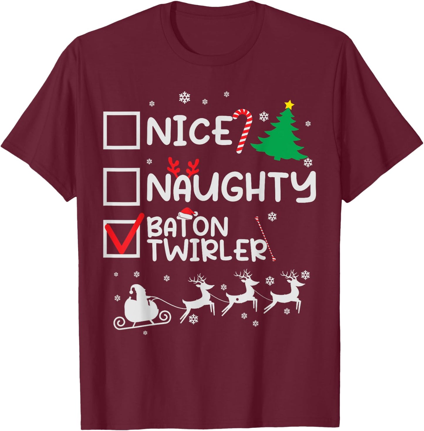 Nice Naughty Baton Twirler Majorette Christmas List Santa T-Shirt - T-Shirt | Maroon
