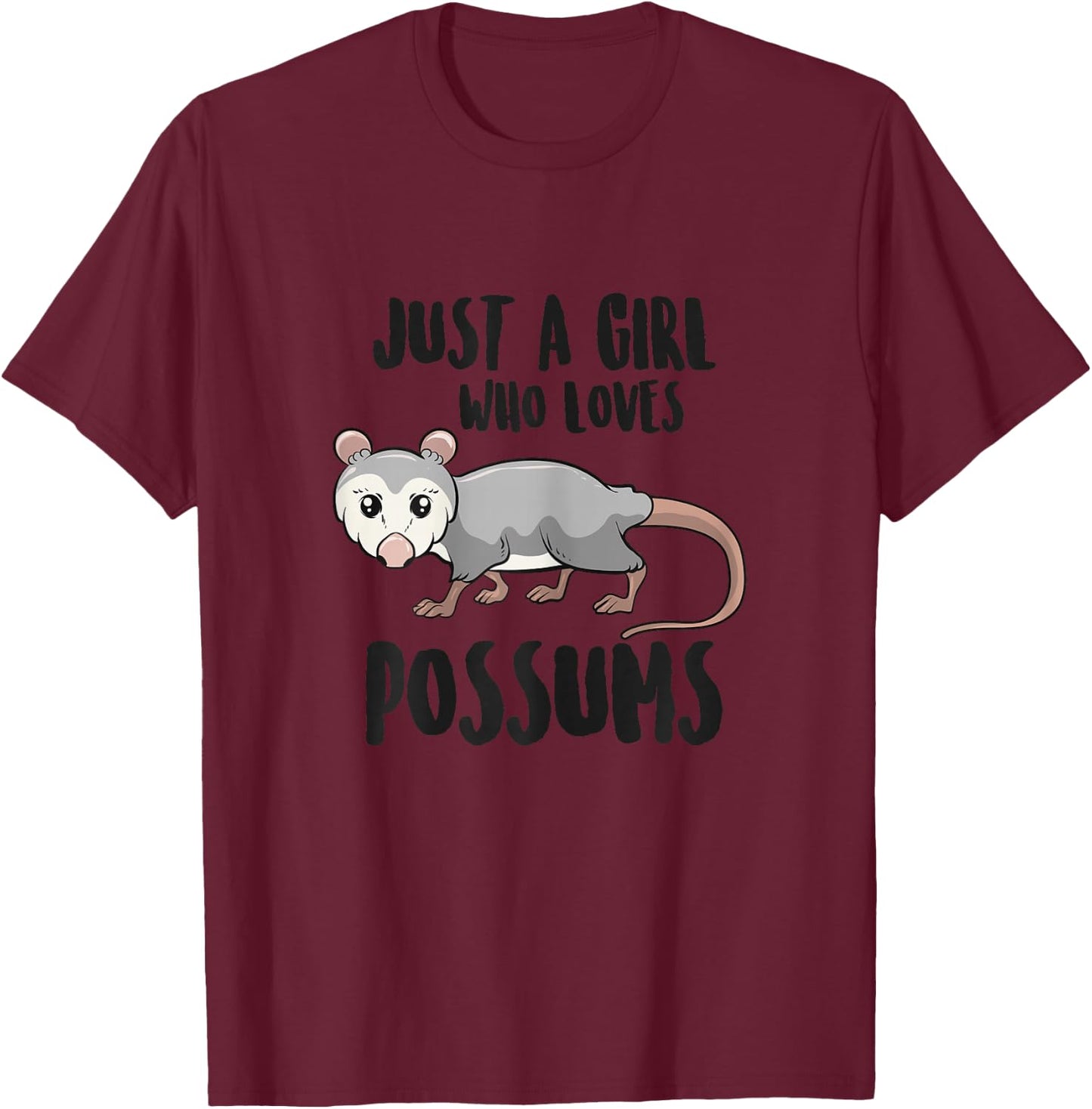 Funny Possums Girl Just a Girl Who Loves Possums T-Shirt - T-Shirt | Maroon